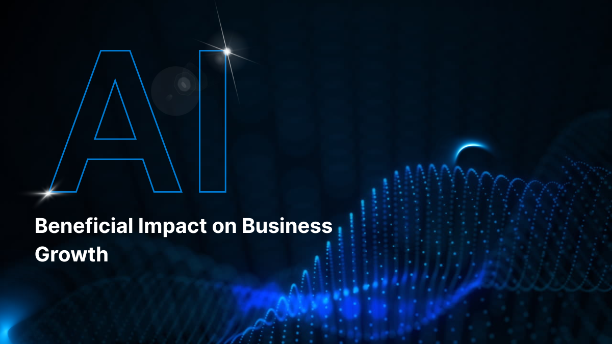 AI’s Super-Beneficial Impact on Business Growth